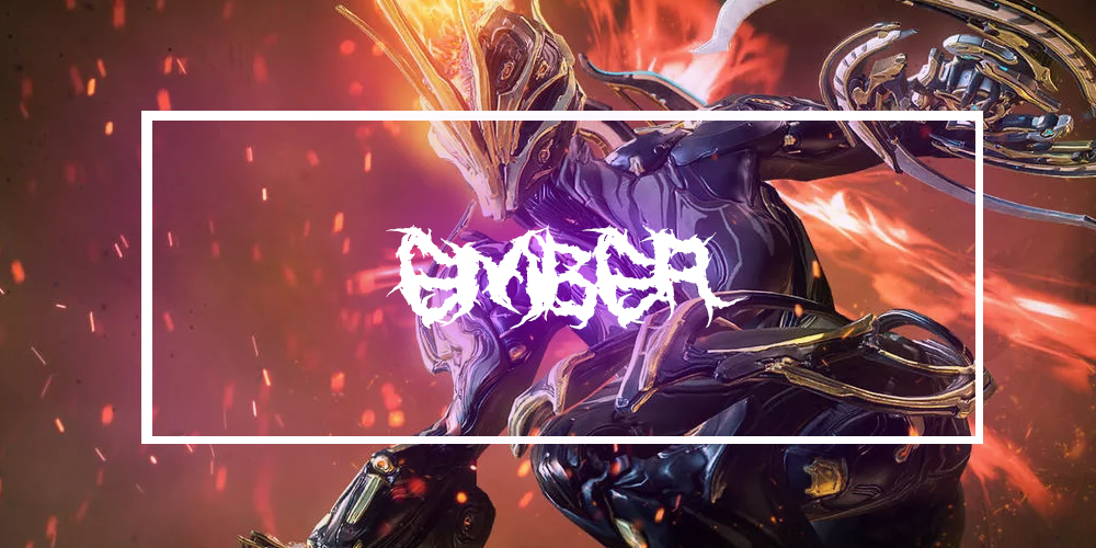 Warframe How to get all frames in Warframe Guide - Ember