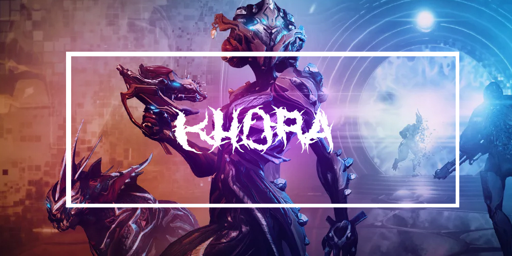 Warframe How to get all frames in Warframe Guide - Khora