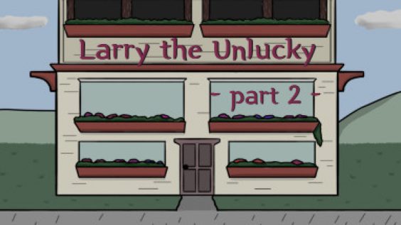 Larry The Unlucky Part 2 How to Unlock All Missable Achievements Playthrough 1 - steamsplay.com