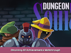 Dungeon Souls Obtaining All Achievements + Walkthrough 1 - steamsplay.com