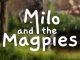 Milo and the Magpies All Secrets in All Chapter in Game Guide 1 - steamsplay.com