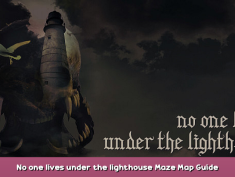 No one lives under the lighthouse Maze Map Guide 3 - steamsplay.com