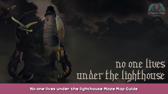 No one lives under the lighthouse Maze Map Guide 3 - steamsplay.com