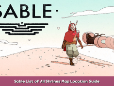Sable List of All Shrines Map Location Guide 1 - steamsplay.com