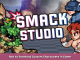 Smack Studio (Early Access) How to Download Custom Characters in Game 1 - steamsplay.com