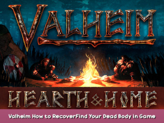 Valheim How to Recover/Find Your Dead Body in Game 1 - steamsplay.com