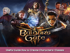 Baldur’s Gate 3 Useful Guide How to Create Characters-Classes 1 - steamsplay.com