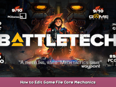 BATTLETECH How to Edit Game File & Core Mechanics 2 - steamsplay.com