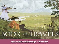 Book of Travels Story Guide + Walkthrough – Overview 2 - steamsplay.com