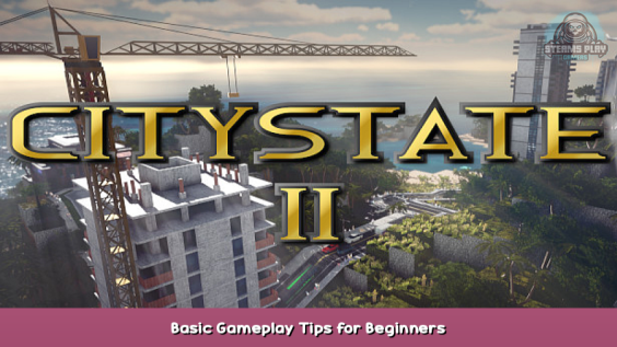 Citystate II Basic Gameplay Tips for Beginners 1 - steamsplay.com