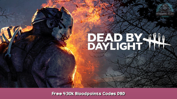 Dead by Daylight Free 430k Bloodpoints Codes DBD 1 - steamsplay.com