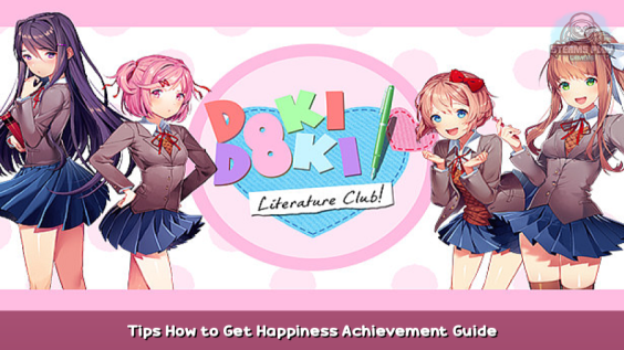 Doki Doki Literature Club Tips How to Get Happiness Achievement Guide 1 - steamsplay.com