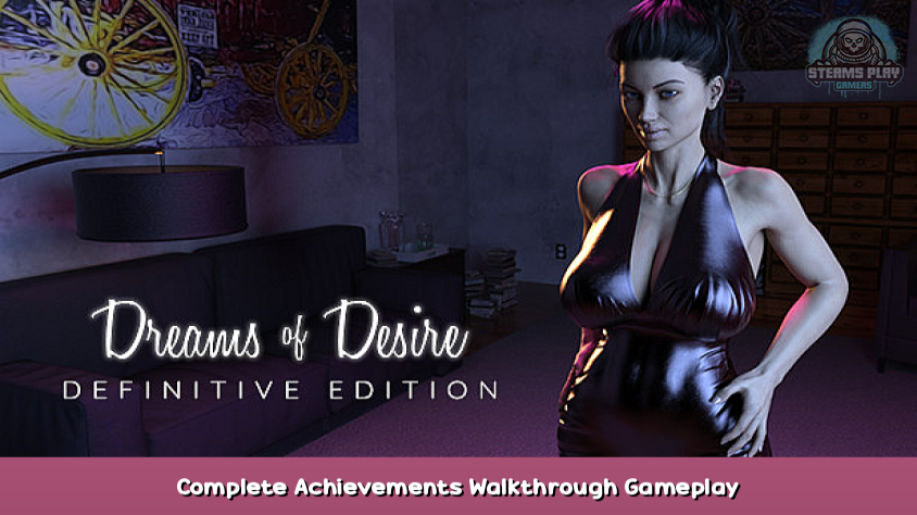 Dreams of Desire: Definitive Edition Complete Achievements & Walkthrough  Gameplay – Steams Play