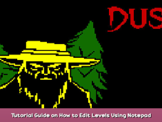 DUSK ’82 Tutorial Guide on How to Edit Levels Using Notepad 1 - steamsplay.com