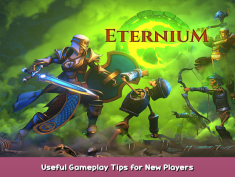 Eternium Useful Gameplay Tips for New Players 1 - steamsplay.com