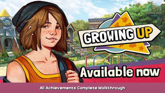 Growing Up All Achievements & Complete Walkthrough 1 - steamsplay.com