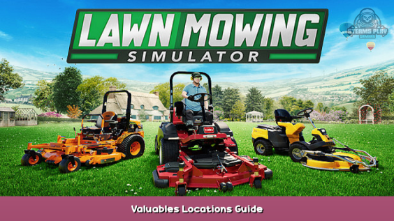 Lawn Mowing Simulator Valuables & Locations Guide 1 - steamsplay.com