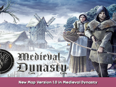 Medieval Dynasty New Map Version 1.0 in Medieval Dynasty 1 - steamsplay.com