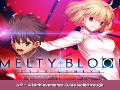 MELTY BLOOD: TYPE LUMINA WIP – All Achievements Guide & Walkthrough 2 - steamsplay.com
