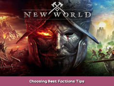 New World Choosing Best Factions Tips 1 - steamsplay.com