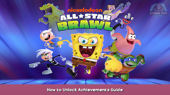 Nickelodeon All-Star Brawl How to Unlock Achievements Guide 1 - steamsplay.com