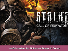 S.T.A.L.K.E.R.: Call of Pripyat Useful Method for Unlimited Money in Game 1 - steamsplay.com