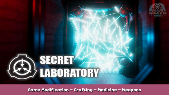 SCP: Secret Laboratory Game Modification – Crafting – Medicine – Weapons – Open BETA 1 - steamsplay.com