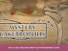 The Mystery of Caketropolis How to Get (Avis Would Be Proud) Achievement Guide 1 - steamsplay.com