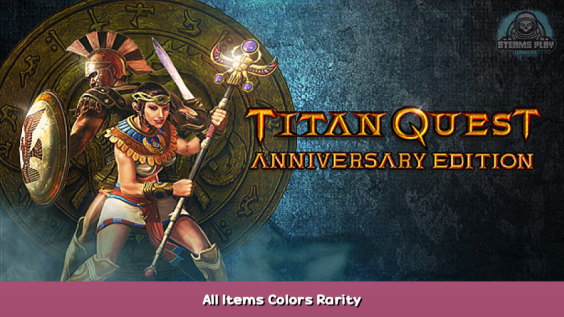 Titan Quest Anniversary Edition All Items Colors & Rarity 1 - steamsplay.com