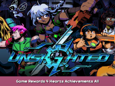 UNSIGHTED Game Rewards + 4 Hearts Achievements + All Characters Info 1 - steamsplay.com