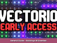 Vectorio General Guide – Buildings & All Enemies 1 - steamsplay.com