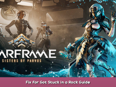 Warframe Fix for Got Stuck in a Rock Guide 1 - steamsplay.com