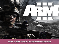 Arma 3 ARMA 3 Base Game All Achievements Guide 1 - steamsplay.com