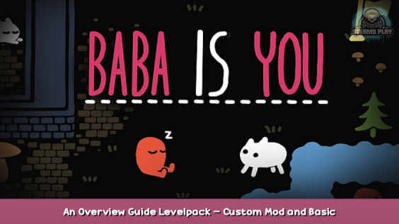 Baba Is You An Overview Guide Levelpack – Custom Mod and Basic Gameplay Tips 1 - steamsplay.com
