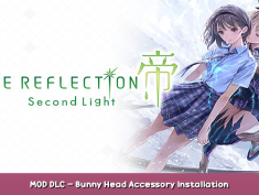 BLUE REFLECTION: Second Light MOD DLC – Bunny Head Accessory Installation 1 - steamsplay.com