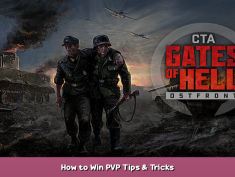 Call to Arms – Gates of Hell: Ostfront How to Win PVP Tips & Tricks 1 - steamsplay.com