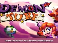 Demon Turf Ultimate Guide for New Players + Full Walkthrough Gameplay 1 - steamsplay.com