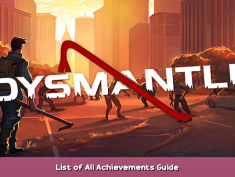 DYSMANTLE List of All Achievements Guide 1 - steamsplay.com