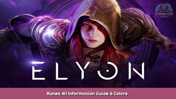 ELYON Runes All Information Guide + 6 Colors – Walkthrough 1 - steamsplay.com