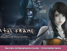 FATAL FRAME / PROJECT ZERO: Maiden of Black Water Secrets Achievements Guide – Unlockable Items & Extras 1 - steamsplay.com