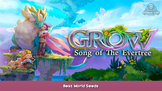 Grow: Song of the Evertree Best World Seeds 2 - steamsplay.com