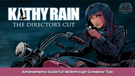 Kathy Rain: Director’s Cut Achievements Guide + Full Walkthrough Gameplay Tips 1 - steamsplay.com