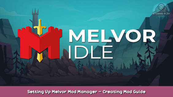Melvor Idle Setting Up Melvor Mod Manager – Creating Mod Guide 1 - steamsplay.com