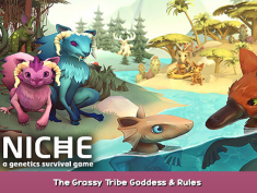 Niche – a genetics survival game The Grassy Tribe Goddess & Rules 1 - steamsplay.com