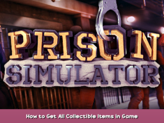 Prison Simulator How to Get All Collectible Items in Game 1 - steamsplay.com