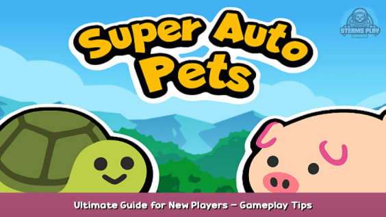 Super Auto Pets Ultimate Guide for New Players – Gameplay Tips 1 - steamsplay.com