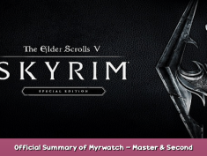 The Elder Scrolls V: Skyrim Special Edition Official Summary of Myrwatch – Master & Second Floor Walkthrough 1 - steamsplay.com