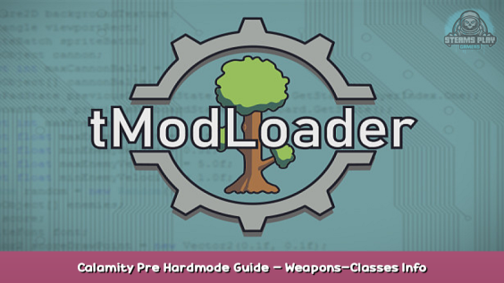 tModLoader Calamity Pre Hardmode Guide – Weapons-Classes Info 1 - steamsplay.com
