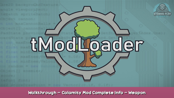 tModLoader Walkthrough – Calamity Mod Complete Info – Weapon & Classes 1 - steamsplay.com