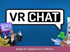VRChat Rules for Speedruns in VRChat 1 - steamsplay.com